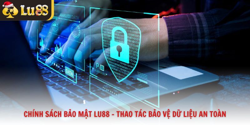 chính sách bảo mật Lu88