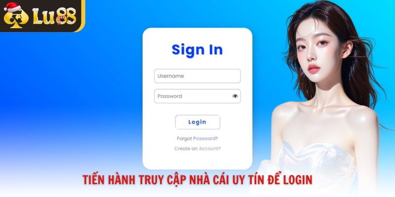 Tiến hành truy cập nhà cái uy tín để login