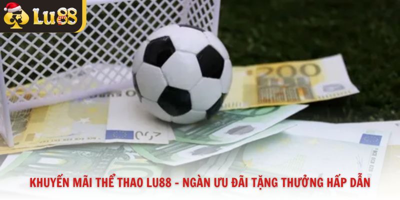 Khuyến mãi thể thao Lu88